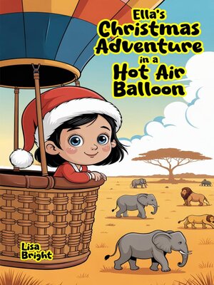 cover image of Ella's Christmas Adventure in a Hot Air Balloon